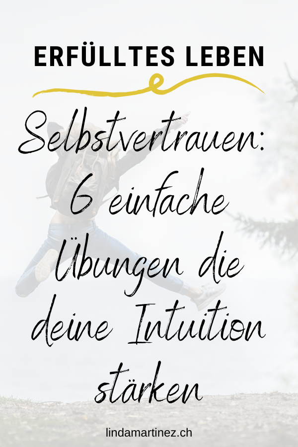 Selbstvertrauen: 6 Einfache Übungen Die Deine Intuition Stärken ...